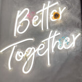 Better Together Neon Sign
